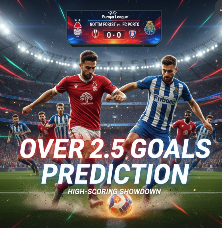 Nottingham Forest vs Porto Prediction: High-Scoring Europa League Thriller Awaits at the City Ground
