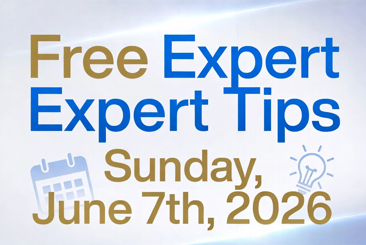 Free Expert Tips Sunday, June 7th, 2026